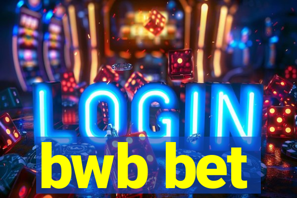bwb bet