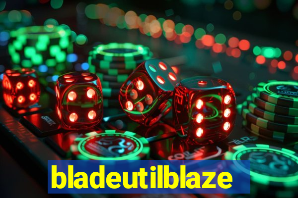 bladeutilblaze