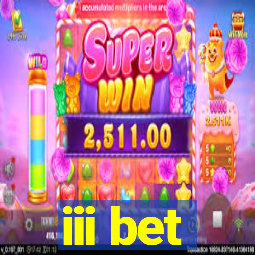iii bet