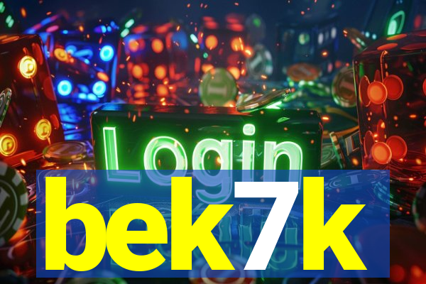 bek7k