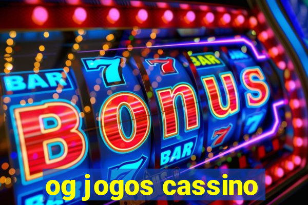 og jogos cassino
