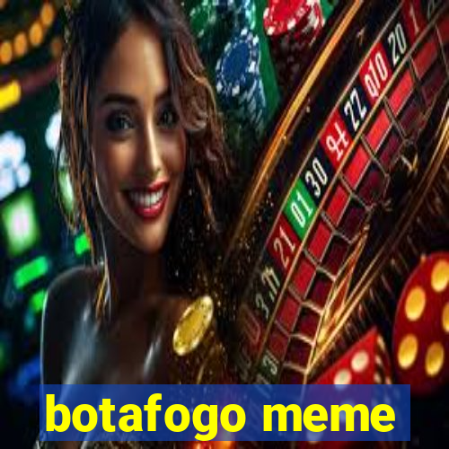 botafogo meme