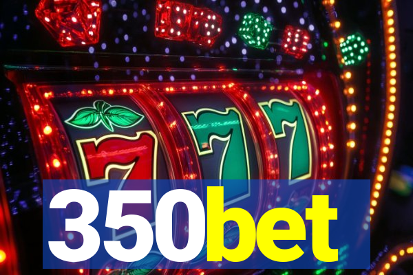 350bet