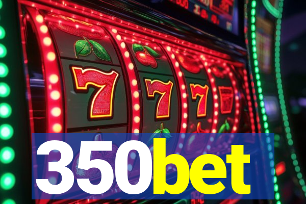 350bet