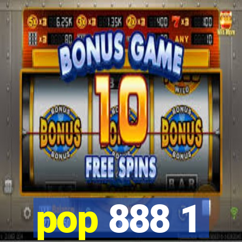pop 888 1