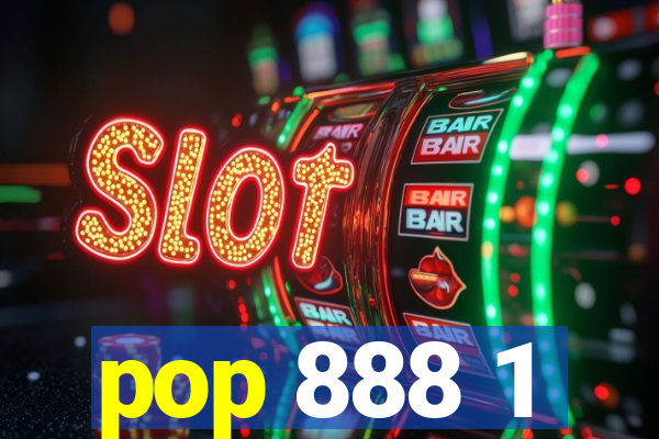 pop 888 1