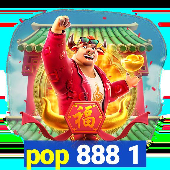 pop 888 1