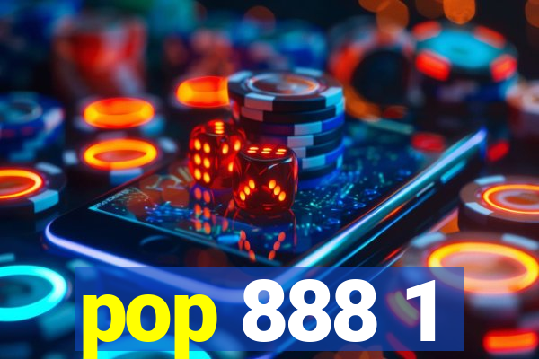 pop 888 1