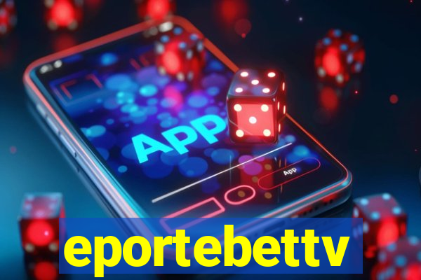 eportebettv