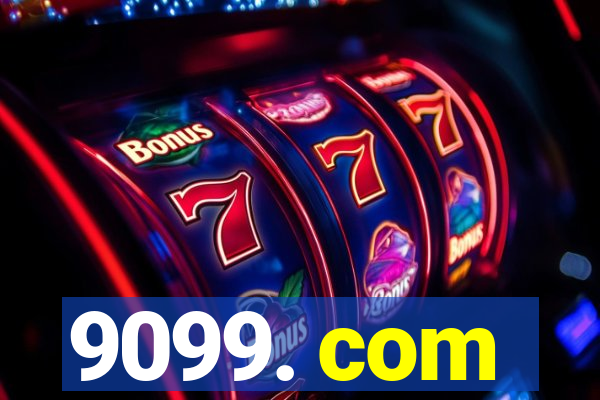 9099. com