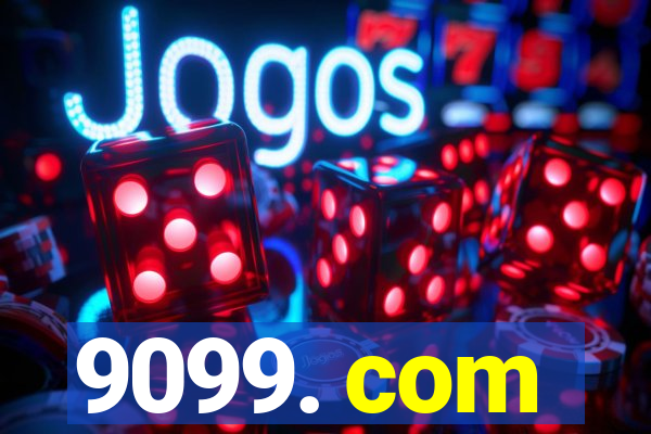 9099. com