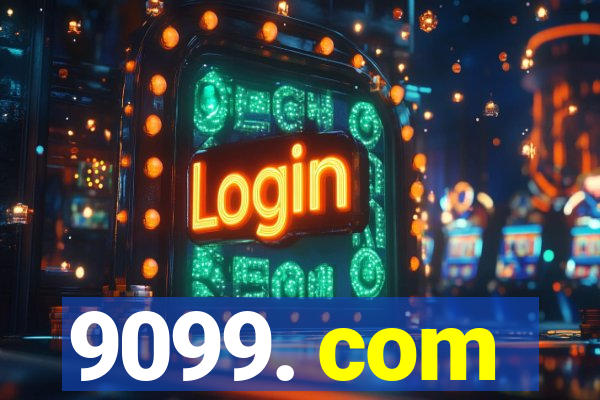 9099. com