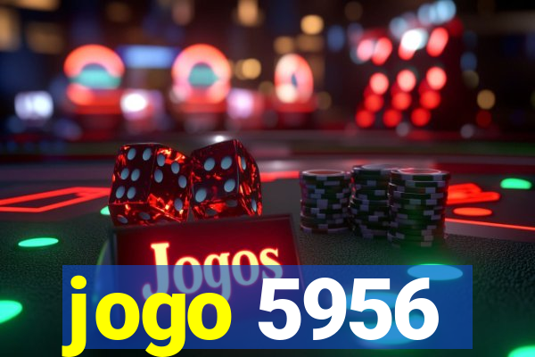 jogo 5956