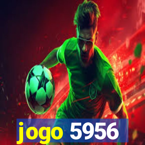 jogo 5956