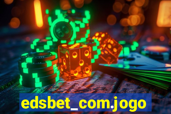 edsbet_com.jogos.app