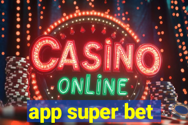 app super bet