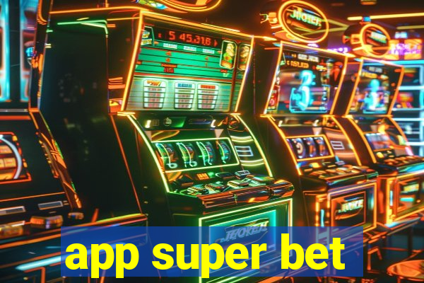 app super bet