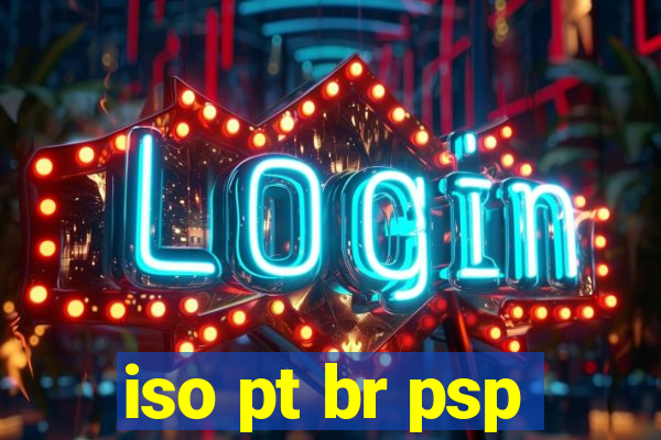 iso pt br psp