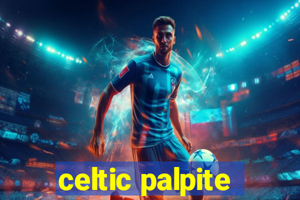 celtic palpite