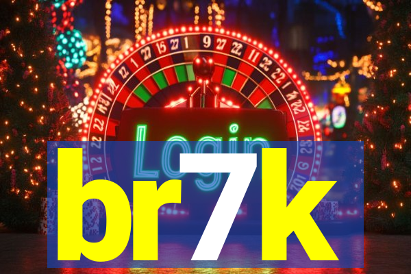 br7k
