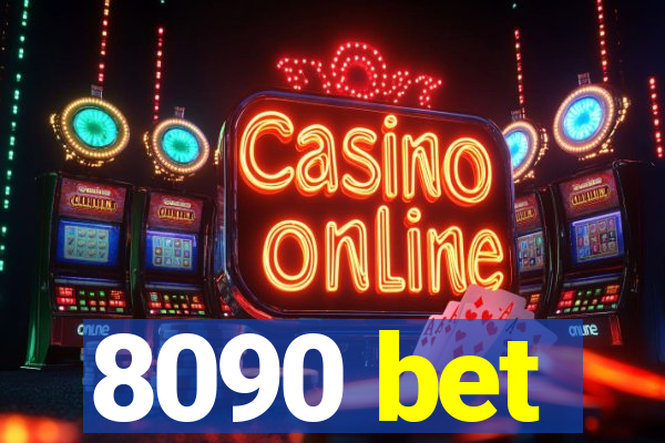 8090 bet