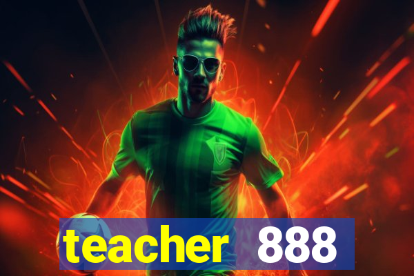 teacher 888 plataforma login