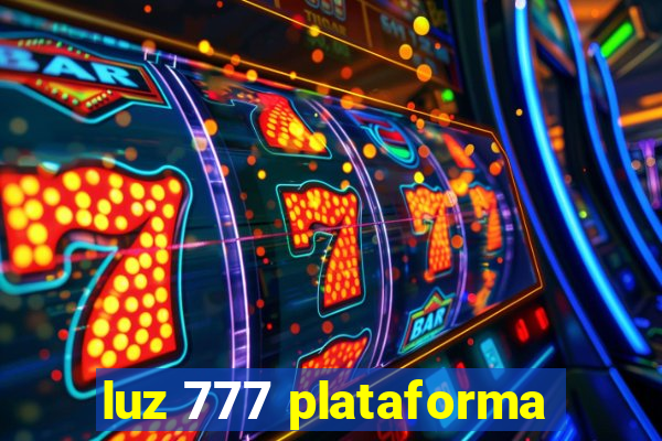 luz 777 plataforma