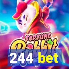 244 bet