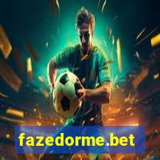 fazedorme.bet