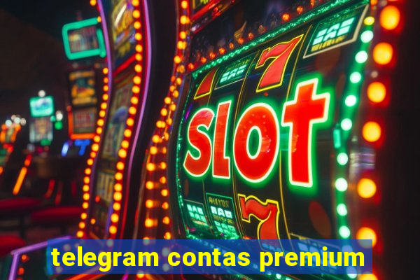 telegram contas premium