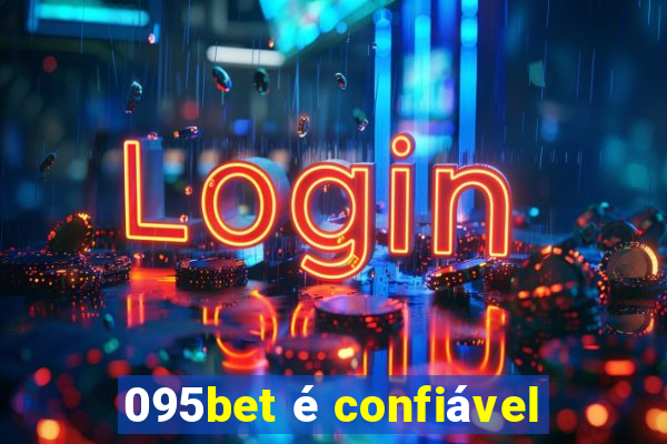 095bet é confiável