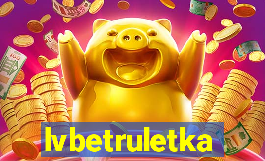 lvbetruletka