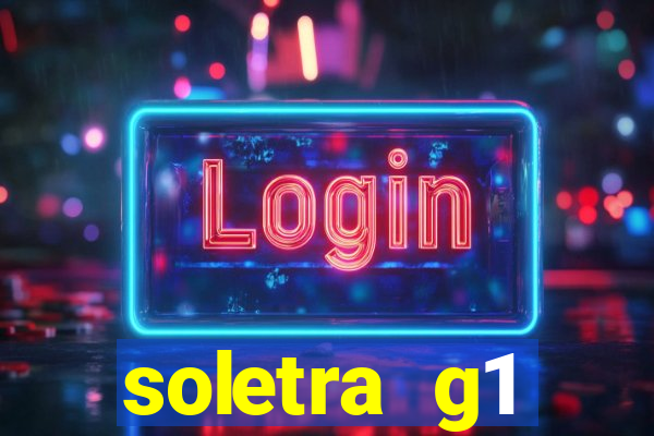 soletra g1 respostas hoje
