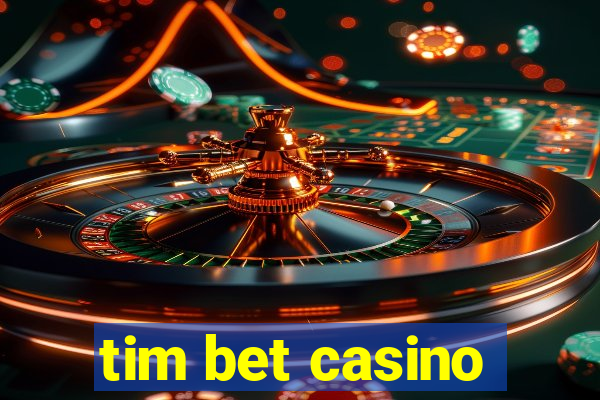 tim bet casino