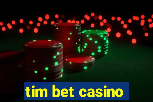tim bet casino