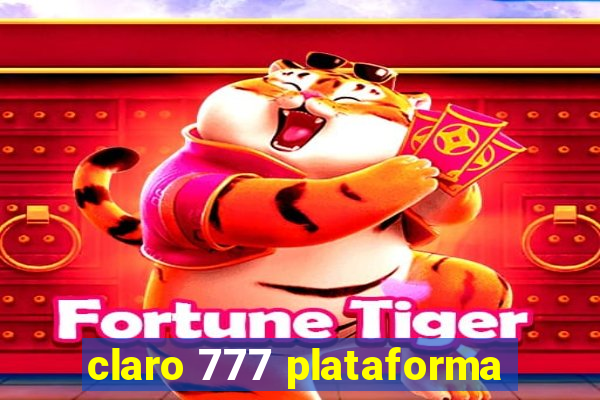 claro 777 plataforma