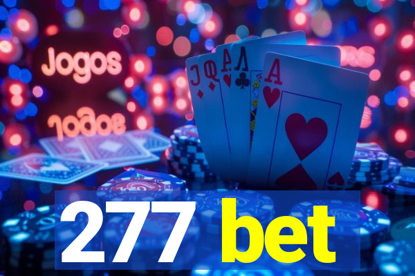 277 bet
