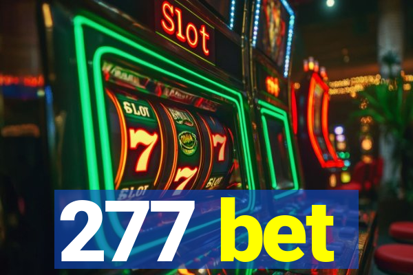 277 bet