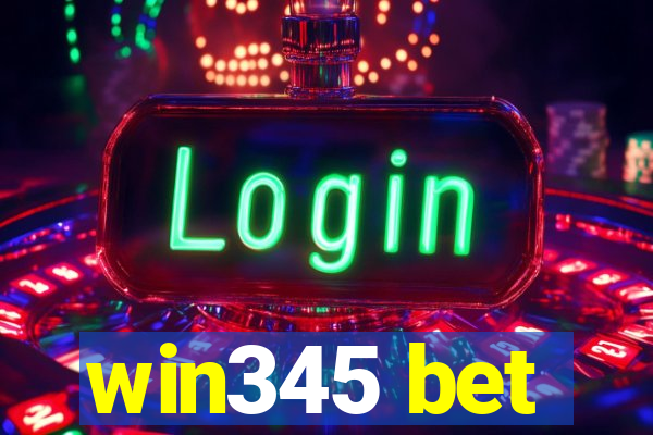 win345 bet