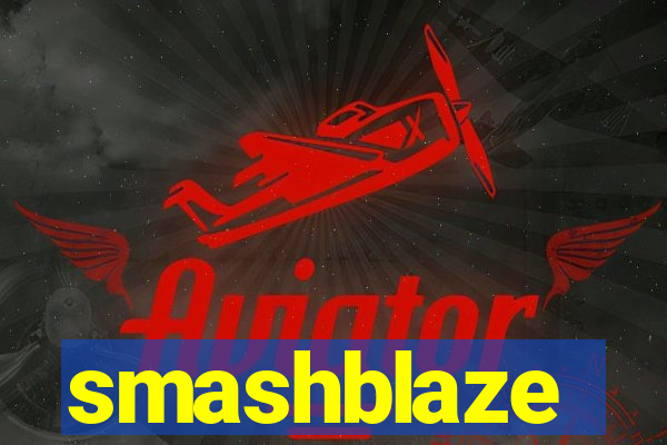 smashblaze