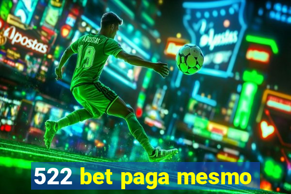 522 bet paga mesmo