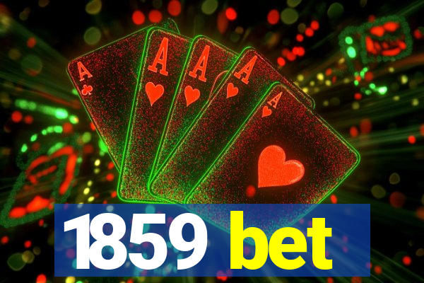 1859 bet