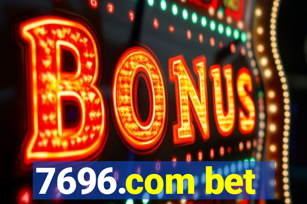 7696.com bet