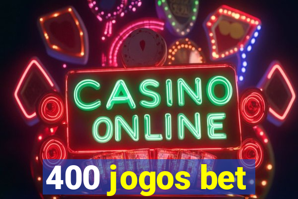 400 jogos bet