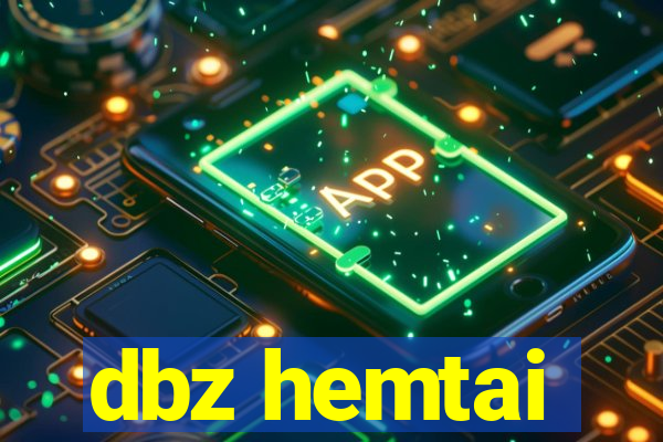 dbz hemtai