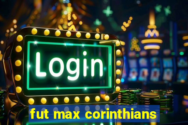 fut max corinthians