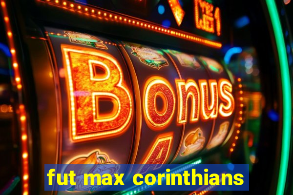 fut max corinthians