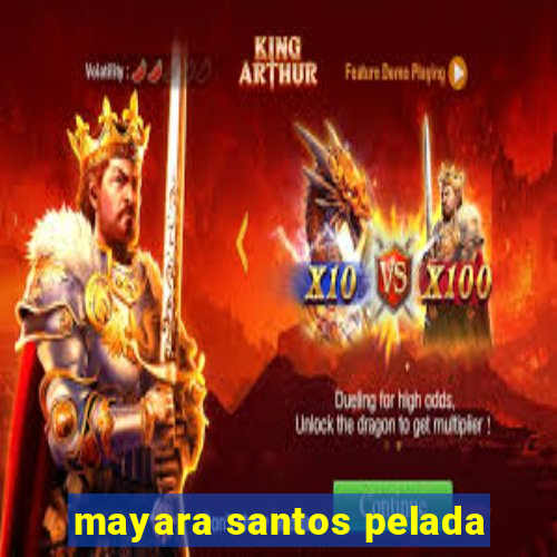 mayara santos pelada
