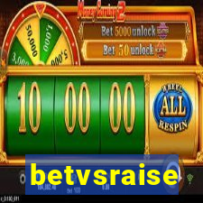 betvsraise