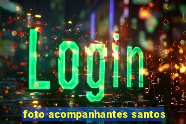 foto acompanhantes santos